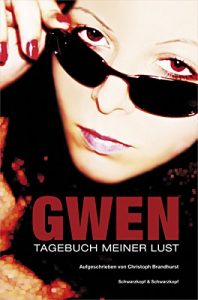 Descargar Gwen: Tagebuch meiner Lust (German Edition) pdf, epub, ebook