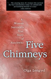 Descargar Five Chimneys: A Woman Survivor’s True Story of Auschwitz pdf, epub, ebook