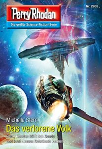 Descargar Perry Rhodan 2905: Das verlorene Volk (Heftroman): Perry Rhodan-Zyklus “Genesis” (Perry Rhodan-Erstauflage) (German Edition) pdf, epub, ebook