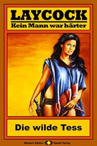 Descargar Laycock 69: Die wilde Tess (German Edition) pdf, epub, ebook