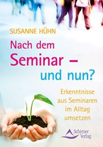 Descargar Nach dem Seminar – und nun?- Erkenntnisse aus Seminaren im Alltag umsetzen pdf, epub, ebook