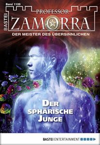 Descargar Professor Zamorra – Folge 1109: Der sphärische Junge (German Edition) pdf, epub, ebook