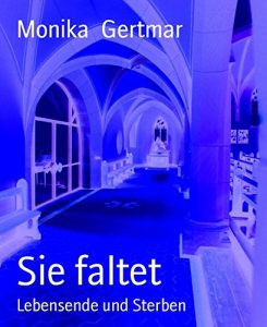 Descargar Sie faltet: Lebensende und Sterben (German Edition) pdf, epub, ebook