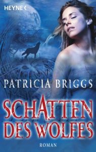 Descargar Schatten des Wolfes: Alpha & Omega 1 – Roman (German Edition) pdf, epub, ebook