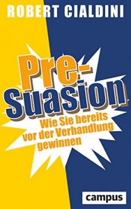 Descargar Pre-Suasion: Wie Sie bereits vor der Verhandlung gewinnen pdf, epub, ebook