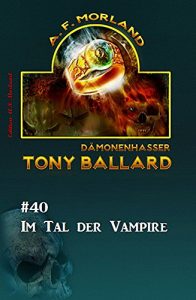 Descargar Tony Ballard #40: Im Tal der Vampire (German Edition) pdf, epub, ebook