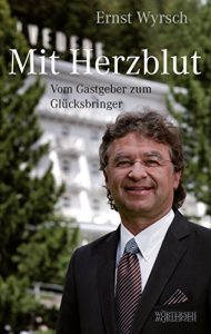 Descargar Mit Herzblut: Vom Gastgeber zum Glücksbringer pdf, epub, ebook