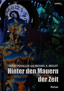 Descargar HINTER DEN MAUERN DER ZEIT (German Edition) pdf, epub, ebook