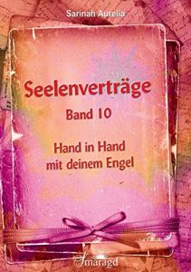 Descargar Seelenverträge Band 10: Hand in Hand mit deinem Engel pdf, epub, ebook