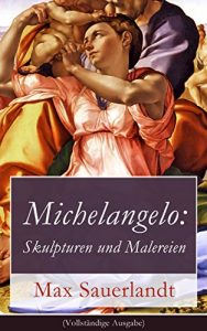 Descargar Michelangelo: Skulpturen und Malereien (Vollständige Ausgabe) (German Edition) pdf, epub, ebook