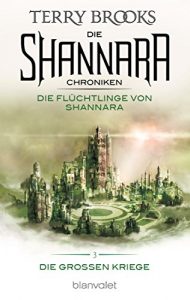 Descargar Die Shannara-Chroniken: Die Großen Kriege 3 – Die Flüchtlinge von Shannara: Roman (German Edition) pdf, epub, ebook