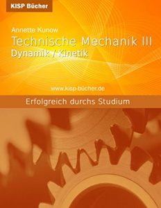 Descargar Technische Mechanik III: Dynamik/Kinetik (German Edition) pdf, epub, ebook