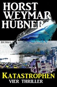 Descargar Katastrophen: Vier Thriller pdf, epub, ebook