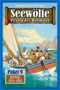 Descargar Seewölfe Paket 9: Seewölfe – Piraten der Weltmeere, Band 161 bis 180 (German Edition) pdf, epub, ebook