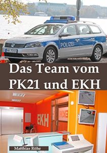 Descargar Das Team vom PK 21 und EKH: Zahlen, Daten, Fakten über TV-Serie Notruf Hafenkante pdf, epub, ebook