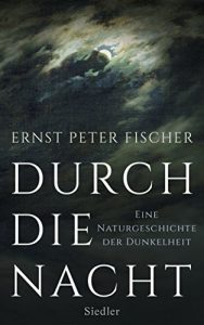 Descargar Durch die Nacht: Eine Naturgeschichte der Dunkelheit (German Edition) pdf, epub, ebook