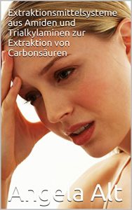 Descargar Extraktionsmittelsysteme aus Amiden und Trialkylaminen zur Extraktion von Carbonsäuren (German Edition) pdf, epub, ebook