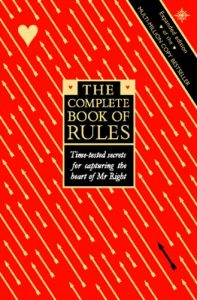 Descargar The Complete Book of Rules: Time tested secrets for capturing the heart of Mr. Right: Time Tested Secrets for Capturing the Heart of Mr.Right pdf, epub, ebook