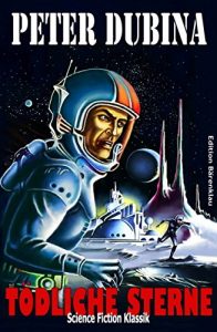 Descargar Tödliche Sterne: Cassiopeiapress Science Fiction/ Edition Bärenklau (German Edition) pdf, epub, ebook