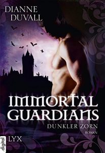 Descargar Immortal Guardians – Dunkler Zorn (Immortal-Guardians-Reihe 2) (German Edition) pdf, epub, ebook