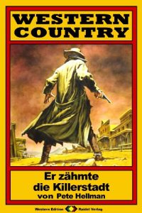 Descargar WESTERN COUNTRY, Bd. 06: Er zähmte die Killerstadt (German Edition) pdf, epub, ebook