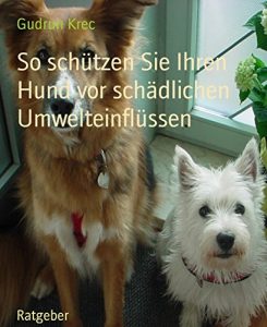 Descargar So schützen Sie Ihren Hund vor schädlichen Umwelteinflüssen (German Edition) pdf, epub, ebook