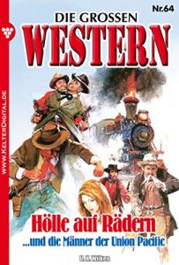 Descargar Die großen Western 64: Hölle auf Rädern (German Edition) pdf, epub, ebook