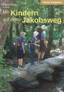 Descargar Mit Kindern auf dem Jakobsweg (Roses Ratgeber) (German Edition) pdf, epub, ebook