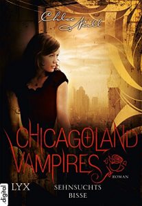 Descargar Chicagoland Vampires – Sehnsuchtsbisse (Chicagoland-Vampires-Reihe 8) (German Edition) pdf, epub, ebook