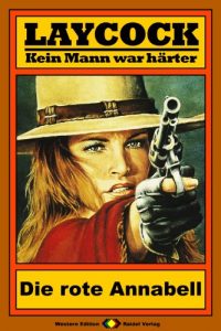 Descargar Laycock, Bd. 33: Die rote Annabell (German Edition) pdf, epub, ebook