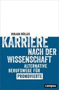 Descargar Karriere nach der Wissenschaft: Alternative Berufswege für Promovierte pdf, epub, ebook