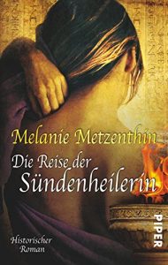 Descargar Die Reise der Sündenheilerin: Historischer Roman (Sündenheilerin-Reihe) pdf, epub, ebook