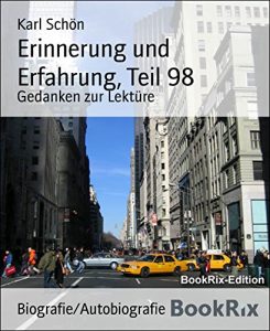 Descargar Erinnerung und Erfahrung, Teil 98: Gedanken zur Lektüre (German Edition) pdf, epub, ebook