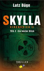 Descargar Skylla — Virenkrieg II: Teil 2: Ein letzter Blick (German Edition) pdf, epub, ebook