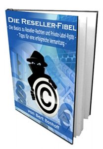 Descargar Reseller Fibel: “Die Basics zu Reseller-Rechten und Private-Label-Rights – Tipps für eine erfolgreiche Vermarktung “ pdf, epub, ebook