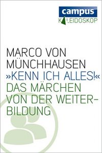 Descargar »Kenn ich alles«: Das Märchen von der Weiterbildung (Kaleidoskop) pdf, epub, ebook