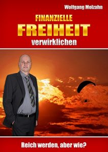 Descargar Finanzielle Freiheit verwirklichen: Reich werden, aber wie? (German Edition) pdf, epub, ebook