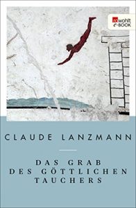 Descargar Das Grab des göttlichen Tauchers: Ausgewählte Texte (German Edition) pdf, epub, ebook