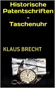 Descargar Historische Patentschriften – Taschenuhr (German Edition) pdf, epub, ebook