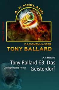 Descargar Tony Ballard 63: Das Geisterdorf: Cassiopeiapress Horror (German Edition) pdf, epub, ebook