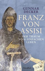 Descargar Franz von Assisi: Der Traum vom einfachen Leben (German Edition) pdf, epub, ebook