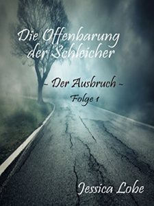 Descargar Die Offenbarung der Schleicher – Der Ausbruch (German Edition) pdf, epub, ebook