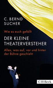 Descargar Wie es euch gefällt: Der kleine Theaterversteher (Beck Paperback) pdf, epub, ebook