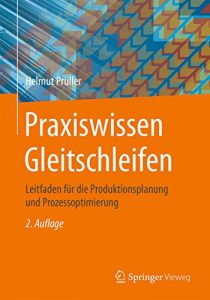 Descargar Praxiswissen Gleitschleifen: Leitfaden für die Produktionsplanung und Prozessoptimierung pdf, epub, ebook