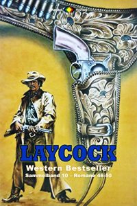 Descargar Laycock Western Sammelband 10: Romane 46-50 (German Edition) pdf, epub, ebook