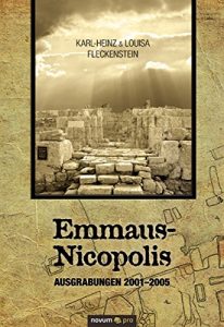 Descargar Emmaus-Nicopolis: Ausgrabungen 2001-2005 (German Edition) pdf, epub, ebook