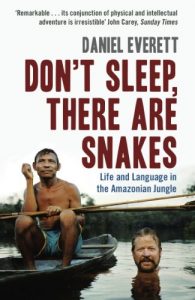 Descargar Don’t Sleep, There are Snakes: Life and Language in the Amazonian Jungle pdf, epub, ebook