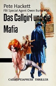 Descargar Das Callgirl und die Mafia: FBI Special Agent Owen Burke #56 (German Edition) pdf, epub, ebook