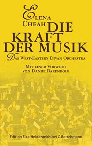 Descargar Die Kraft der Musik: Das West-Eastern Divan Orchestra (German Edition) pdf, epub, ebook