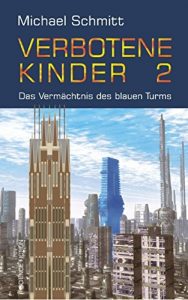 Descargar Verbotene Kinder 2: Das Vermächtnis des blauen Turms (German Edition) pdf, epub, ebook